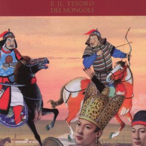 2007 Gengis Khan e il tesoro dei Mongoli