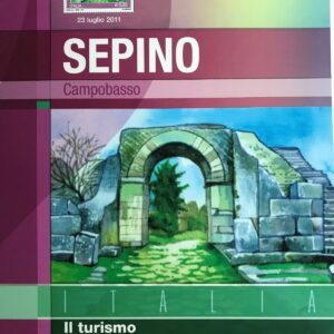 2011 “Il turismo” dedicato a: Sepino (CB)