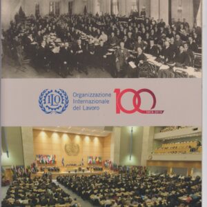 2019 100 istituzione organizzazione internazionale lavoro OIL