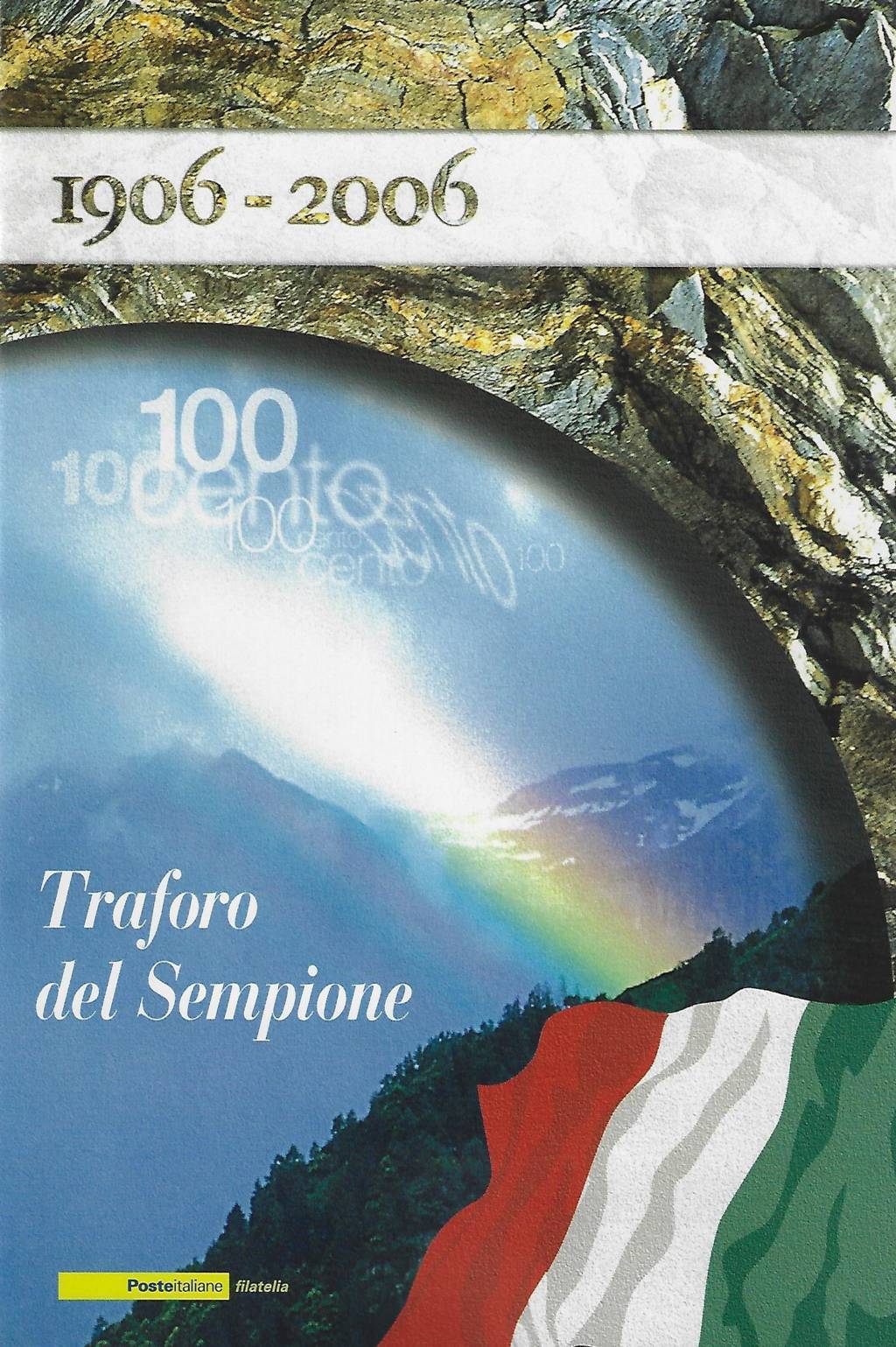 2006 Centenario dell‘inaugurazione del traforo del Sempione