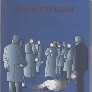2020 I nostri eroi
